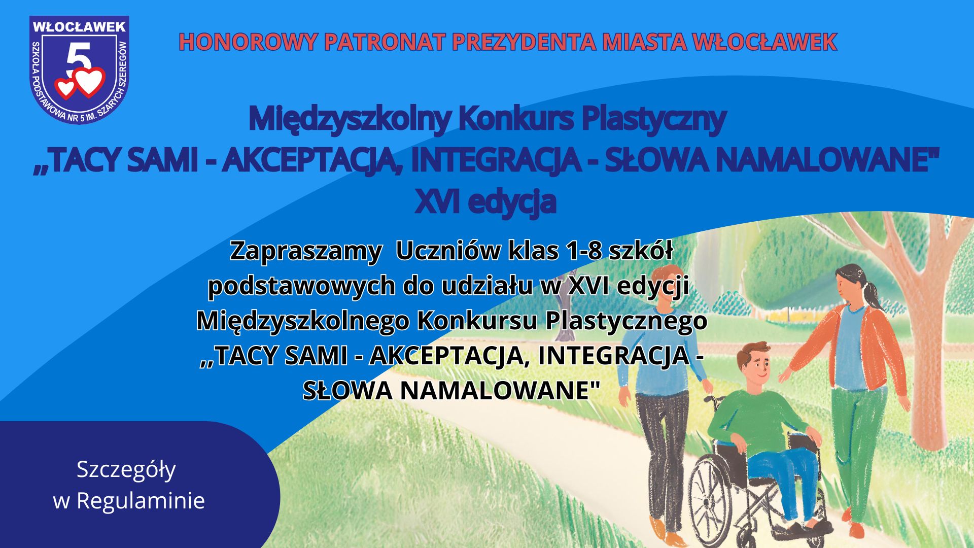 Międzyszkolny Konkurs Plastyczny  „TACY SAMI – AKCEPTACJA, INTEGRACJA – SŁOWA NAMALOWANE” 